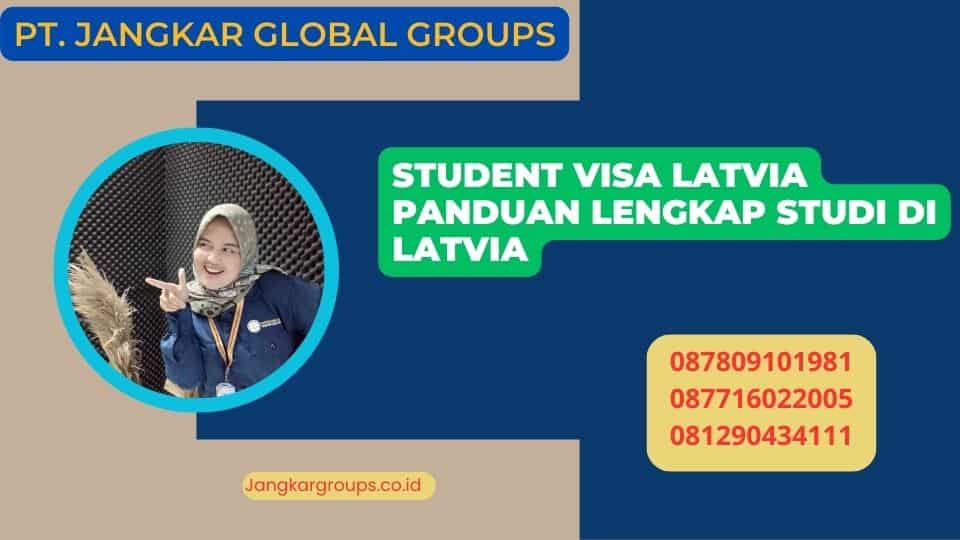 Student Visa Latvia Panduan Lengkap Studi di Latvia