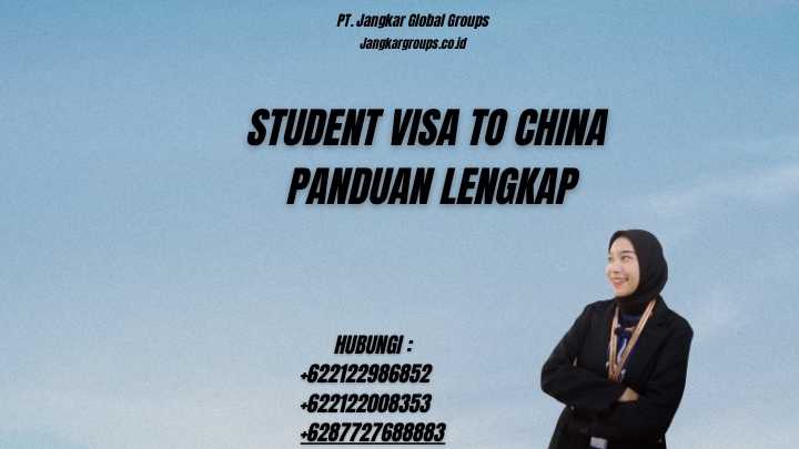 Student Visa To China Panduan Lengkap
