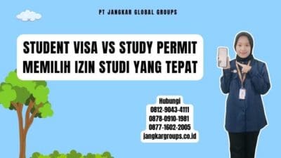 Student Visa Vs Study Permit Memilih Izin Studi yang Tepat