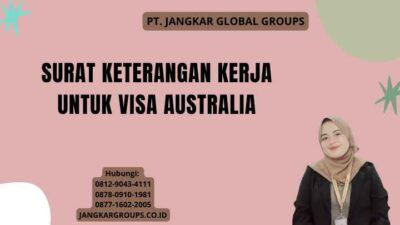 Surat Keterangan Kerja Untuk Visa Australia