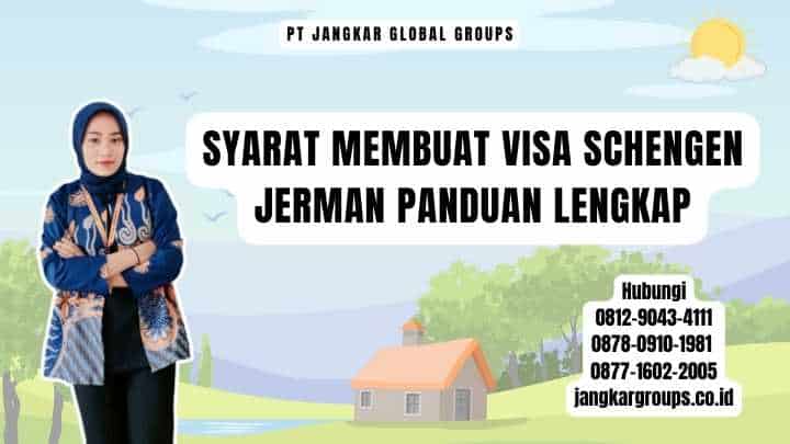 Syarat Membuat Visa Schengen Jerman Panduan Lengkap