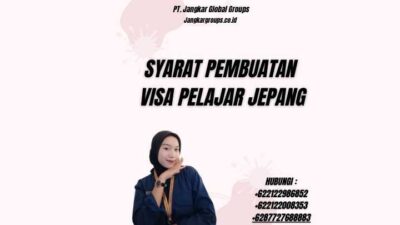 Syarat Pembuatan Visa Pelajar Jepang