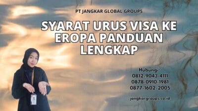 Syarat Urus Visa Ke Eropa Panduan Lengkap