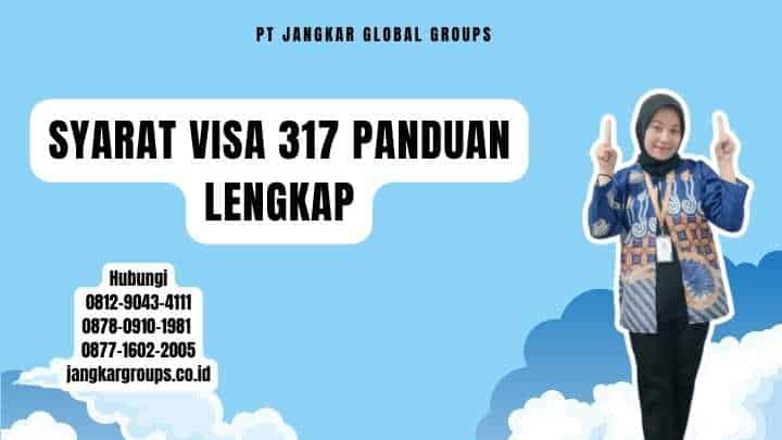 Syarat Visa 317 Panduan Lengkap