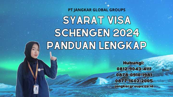 Syarat Visa Schengen 2024 Panduan Lengkap