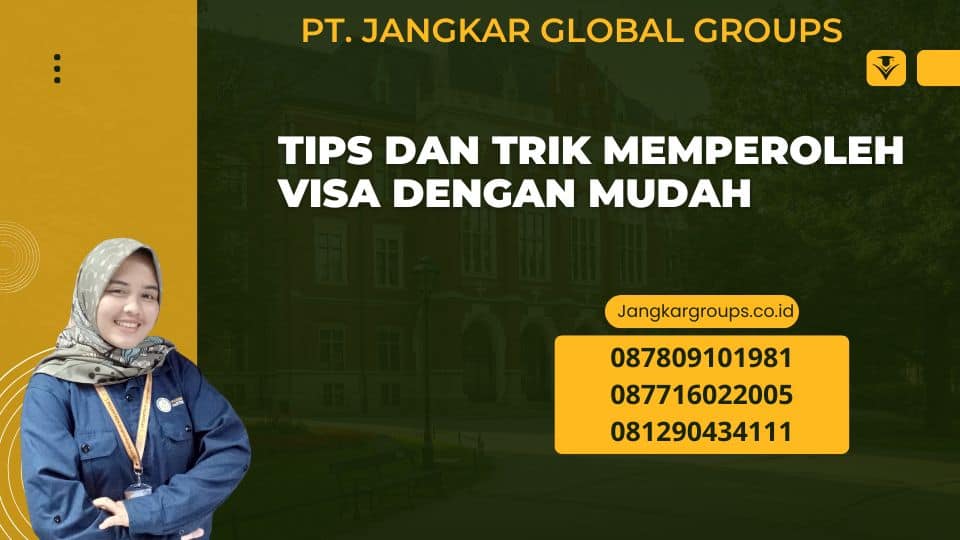 Tips Dan Trik Memperoleh Visa dengan Mudah