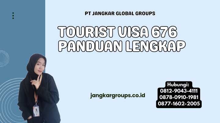 Tourist Visa 676 Panduan Lengkap