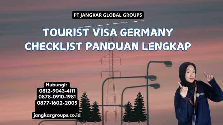 Tourist Visa Germany Checklist Panduan Lengkap