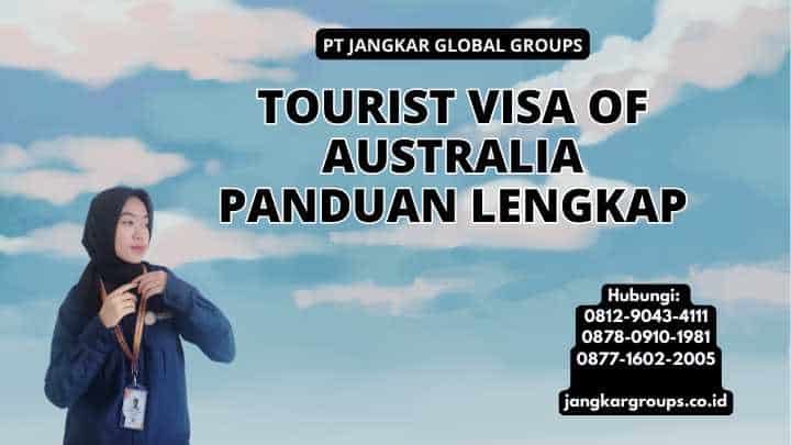 Tourist Visa Of Australia Panduan Lengkap