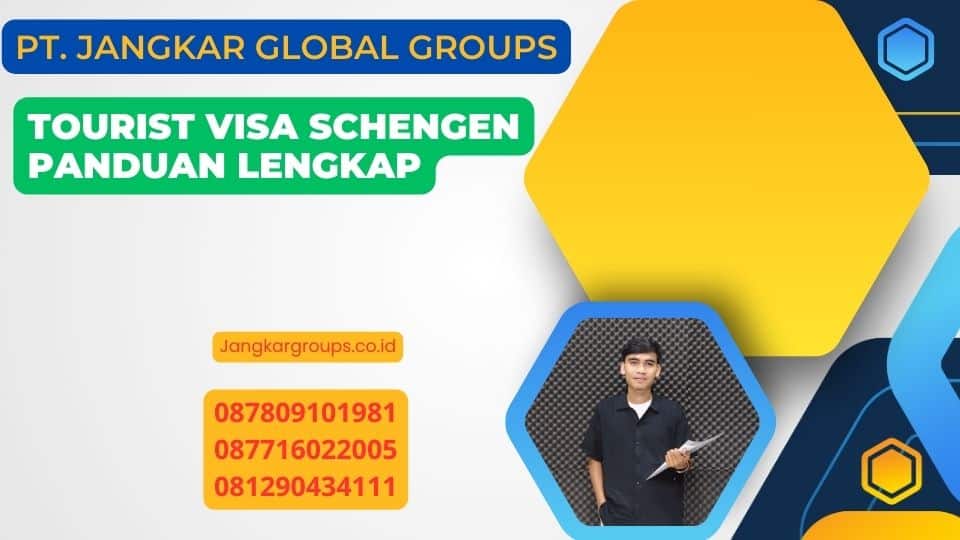 Tourist Visa Schengen Panduan Lengkap