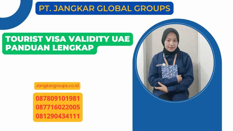 Tourist Visa Validity UAE Panduan Lengkap