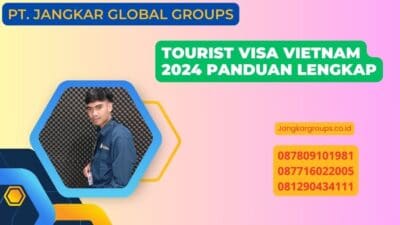 Tourist Visa Vietnam 2024 Panduan Lengkap