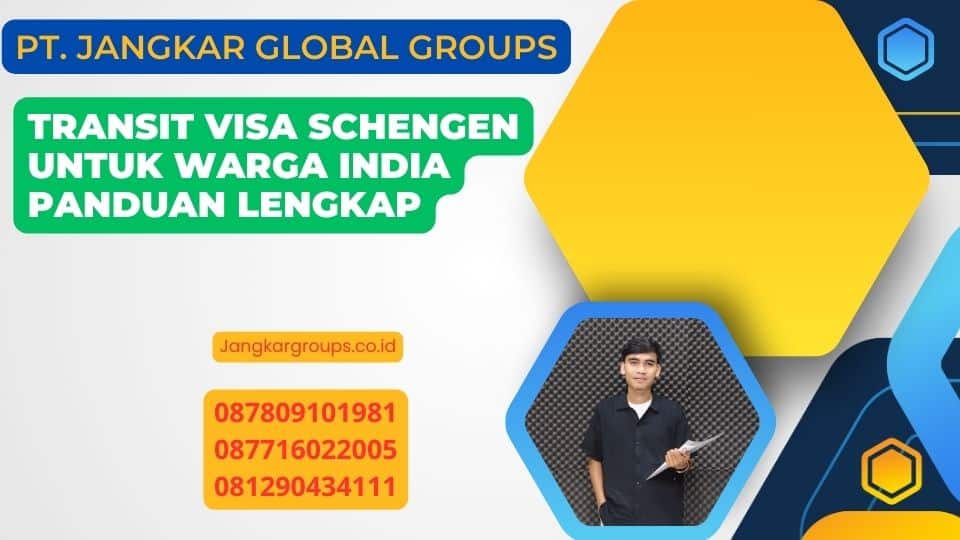 Transit Visa Schengen untuk Warga India Panduan Lengkap