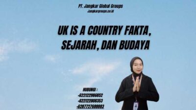 UK Is A Country Fakta, Sejarah, dan Budaya