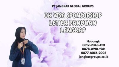 Uk Visa Sponsorship Letter Panduan Lengkap