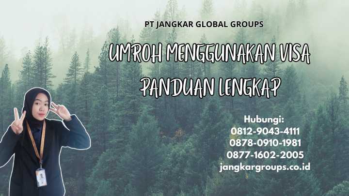 Umroh Menggunakan Visa Panduan Lengkap