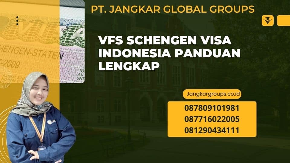 Vfs Schengen Visa Indonesia Panduan Lengkap