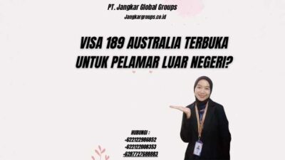 Visa 189 Australia Terbuka untuk Pelamar Luar Negeri?