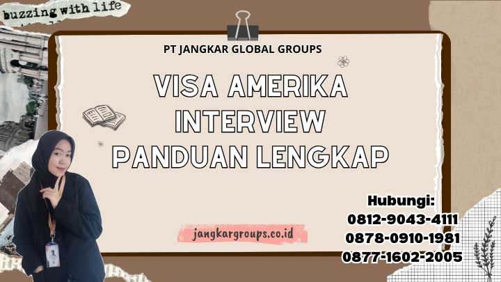 Visa Amerika Interview Panduan Lengkap