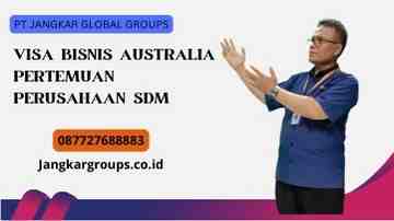 Visa Bisnis Australia Pertemuan Perusahaan SDM