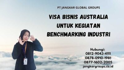 Visa Bisnis Australia Untuk Kegiatan Benchmarking Industri