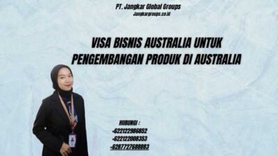 Visa Bisnis Australia Untuk Pengembangan Produk Di Australia