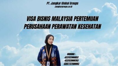 Visa Bisnis Malaysia Pertemuan Perusahaan Perawatan Kesehatan