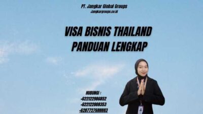 Visa Bisnis Thailand Panduan Lengkap