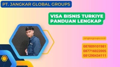 Visa Bisnis Turkiye Panduan Lengkap