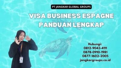 Visa Business Espagne Panduan Lengkap