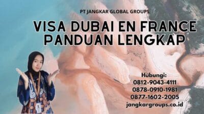 Visa Dubai En France Panduan Lengkap