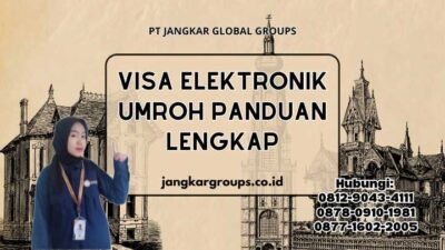 Visa Elektronik Umroh Panduan Lengkap