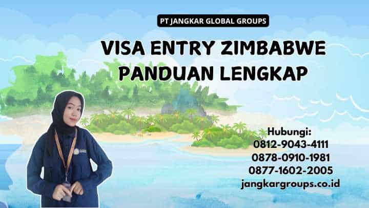 Visa Entry Zimbabwe Panduan Lengkap