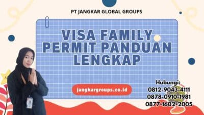 Visa Family Permit Panduan Lengkap