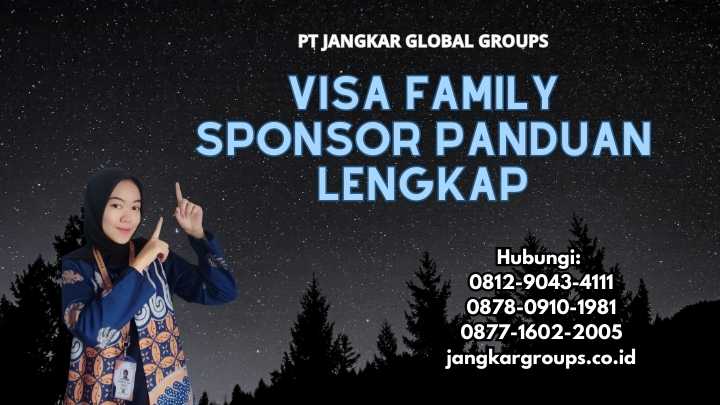 Visa Family Sponsor Panduan Lengkap