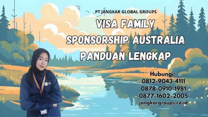 Visa Family Sponsorship Australia Panduan Lengkap