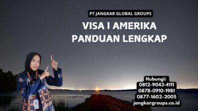 Visa I Amerika Panduan Lengkap