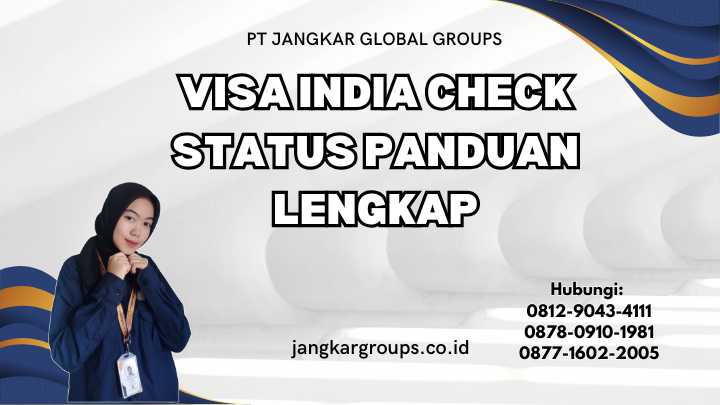 Visa India Check Status Panduan Lengkap