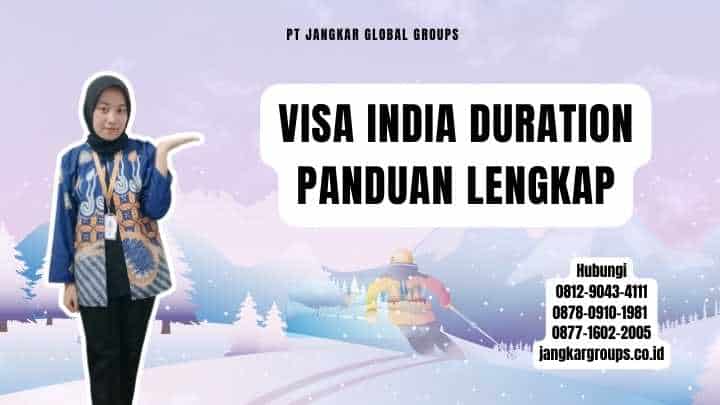 Visa India Duration Panduan Lengkap