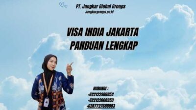 Visa India Jakarta Panduan Lengkap