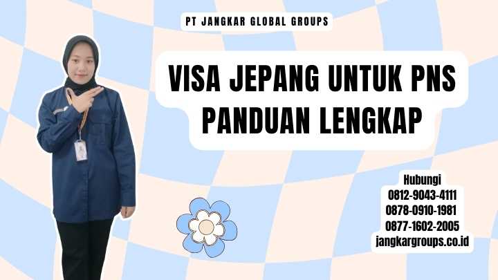 Visa Jepang Untuk PNS Panduan Lengkap