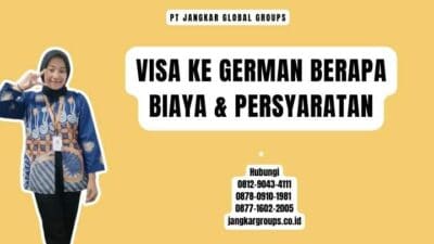 Visa Ke German Berapa Biaya & Persyaratan