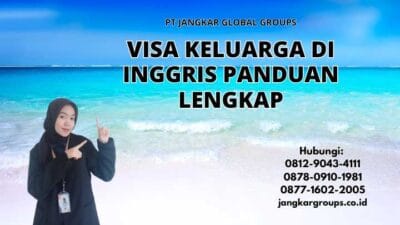Visa Keluarga Di Inggris Panduan Lengkap