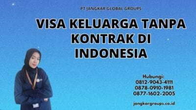 Visa Keluarga Tanpa Kontrak di Indonesia