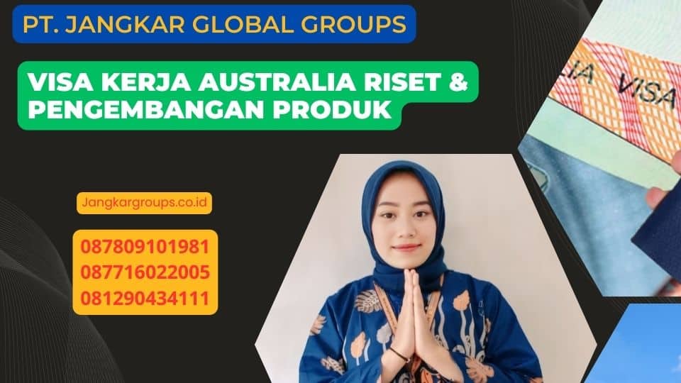 Visa Kerja Australia Riset & Pengembangan Produk