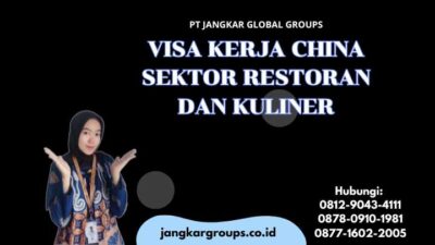 Visa Kerja China Sektor Restoran dan Kuliner