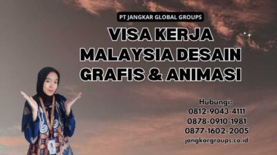 Visa Kerja Malaysia Desain Grafis & Animasi