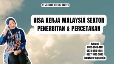 Visa Kerja Malaysia Sektor Penerbitan & Percetakan