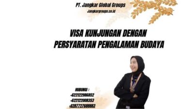 Visa Kunjungan Dengan Persyaratan Pengalaman Budaya