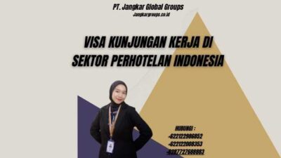 Visa Kunjungan Kerja di Sektor Perhotelan Indonesia